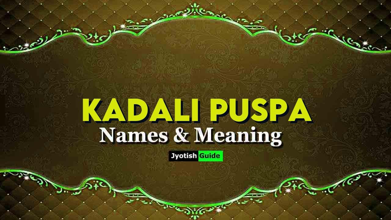 kadali puspa name meaning